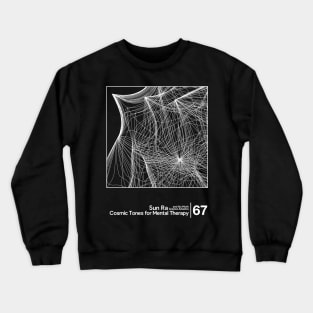 Sun Ra - Cosmic Tones / Minimal Style Graphic Artwork Design Crewneck Sweatshirt